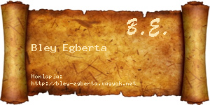 Bley Egberta névjegykártya